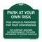 Signmission Park at Your Own Risk This Space Is Provided for Your Convenience the Company Assumes, GW-1818-23486 A-DES-GW-1818-23486 - alternate 1